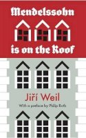 Jiri Weil - Mendelssohn Is on the Roof - 9781907970016 - V9781907970016