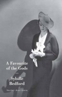 Sybille Bedford - Favourite of the Gods - 9781907970023 - V9781907970023