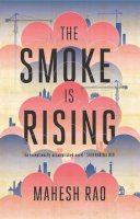 Mahesh Rao - The Smoke is Rising - 9781907970306 - V9781907970306