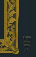 S. N. Behrman - Duveen: The Story of the Most Spectacular Art Dealer of All Time - 9781907970573 - V9781907970573