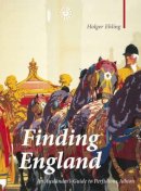 Holger Ehling - Finding England - 9781907973246 - V9781907973246