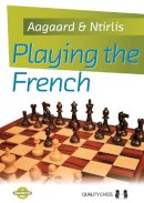 Jacob Aagaard - Playing the French (Grandmaster Guide) - 9781907982361 - V9781907982361