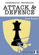 Jacob Aagaard - Grandmaster Preparation: Attack & Defence - 9781907982699 - V9781907982699