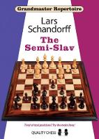 Lars Schandorff - The Semi-Slav: Grandmaster Repertoire 20 - 9781907982941 - V9781907982941