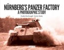 Roddy Macdougall - Nurnberg's Panzer Factory - 9781908032065 - V9781908032065
