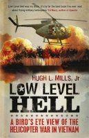 Hugh Mills - Low Level Hell - 9781908059031 - V9781908059031