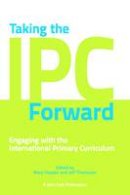 Mary Hayden (Ed.) - Taking the IPC Forward - 9781908095480 - V9781908095480
