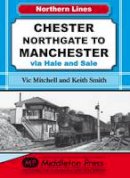 V Mitchell - Chester Northgate to Manchester - 9781908174512 - V9781908174512