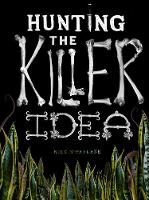 Nick Mcfarlane - Hunting the Killer Idea - 9781908211347 - V9781908211347