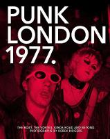 Ridgers Derek - Punk London. 1977 - 9781908211446 - V9781908211446