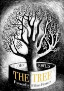 John Fowles - The Tree - 9781908213471 - V9781908213471
