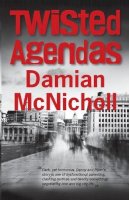 Damian Mcnicholl - Twisted Agendas - 9781908248022 - V9781908248022