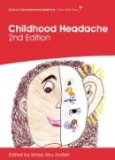 Ishaq Abu-Arafeh (Ed.) - Childhood Headache - 9781908316752 - V9781908316752