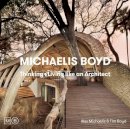 Michaelis Boyd Associates - Thinking & Living Like an Architect - 9781908337030 - V9781908337030