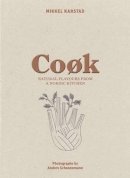 Mikkel Karstad - Cook: Natural Flavours from a Nordic Kitchen - 9781908337245 - V9781908337245