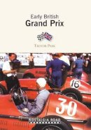 Trevor Pask - Early British Grand Prix - 9781908347053 - V9781908347053