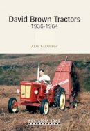Alan Earnshaw - David Brown Tractors 1936-1964 - 9781908347084 - V9781908347084