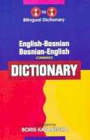 B. Kazanegra - English-Bosnian & Bosnian-English One-To-One Dictionary - 9781908357007 - V9781908357007