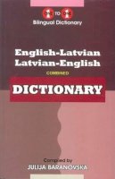 J. Baranovska - English-Latvian & Latvian-English One-to-One Dictionary: (Exam-Suitable) (English and Latvian Edition) - 9781908357489 - V9781908357489
