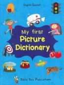 Maria Watson - My First Picture Dictionary: English-Spanish with Over 1000 Words 2016 (Spanish Edition) - 9781908357731 - V9781908357731
