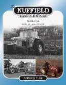 Dr. Anthony Clare - The Nuffield Tractor Story - 9781908397652 - V9781908397652
