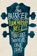 Liam Murray Bell - The Busker - 9781908434371 - V9781908434371