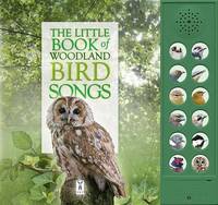 Andrea Pinnington Caz Buckingham - The Little Book of Woodland Bird Songs - 9781908489289 - KMK0004507