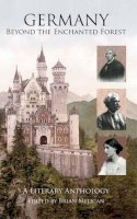 Brian Melican - Germany: Beyond the Enchanted Forest: A Literary Anthology - 9781908493774 - V9781908493774