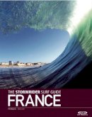 Bruce Sutherland - The Stormrider Surf Guide: France (English and French Edition) - 9781908520241 - V9781908520241