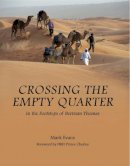Mark Evans - Crossing the Empty Quarter: In the Footsteps of Bertram Thomas - 9781908531605 - V9781908531605