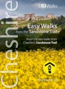 Tony Bowerman - Easy Walks from the Sandstone Trail: Short Circular Walks from Cheshire's Sandstone Trail (Cheshire : Top 10 Walks) - 9781908632326 - V9781908632326