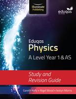 Iestyn Morris - Eduqas Physics for A Level Year 1 & AS: Study and Revision Guide - 9781908682727 - V9781908682727