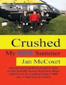 Jan Mccourt - Crushed: My NHS Summer - 9781908684196 - V9781908684196