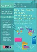 Phil Bagge - How to Teach Primary Programming Using Scratch - 9781908684530 - V9781908684530