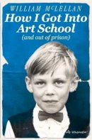 Willy Smax - How I Got into Art School - 9781908699763 - V9781908699763