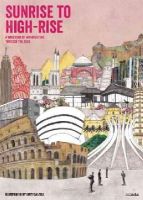 Lucy Dalzell - Sunrise to High-Rise: A Wallbook of Architecture Through the Ages - 9781908714183 - V9781908714183