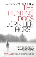 Jorn Lier Horst - The Hunting Dogs - 9781908737632 - V9781908737632