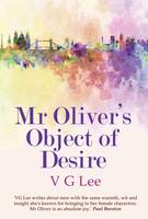 V. G. Lee - Mr Oliver's Object of Desire - 9781908742582 - V9781908742582