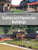 Keith Warth - Design Handbook for Stables and Equestrian Buildings - 9781908809186 - V9781908809186