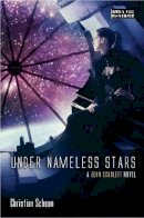 Christian Schoon - Under Nameless Stars (Zenn Scarlett) - 9781908844866 - V9781908844866