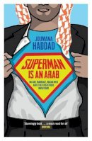 Joumana Haddad - Superman Is An Arab - 9781908906090 - V9781908906090