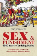 Eric Berkowitz - Sex and Punishment - 9781908906106 - V9781908906106