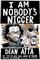 Dean Atta - I am Nobody's Nigger - 9781908906168 - V9781908906168