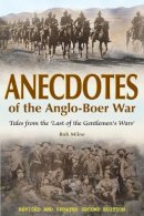 R Milne - Anecdotes of the Anglo-Boer War - 9781908916259 - V9781908916259