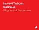 Bernard Tschumi - Notations: Diagrams and Sequences - 9781908967572 - V9781908967572