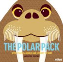 M Rogers - Mibo: The Polar Pack - 9781908985224 - V9781908985224