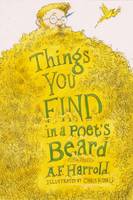 A. F. Harrold - Things You Find in a Poet´s Beard - 9781909136618 - V9781909136618