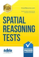 McMunn, Richard - Spatial Reasoning Tests - The Ultimate Guide to Passing Spatial Reasoning Tests (Testing Series) - 9781909229723 - V9781909229723
