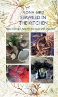 Fiona Bird - Seaweed in the Kitchen (English Kitchen) - 9781909248397 - V9781909248397