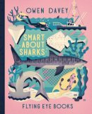 Owen Davey - Smart About Sharks - 9781909263918 - V9781909263918